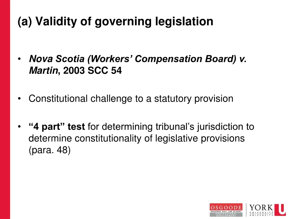 a validity of governing legislation