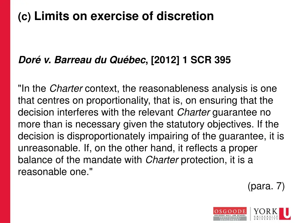 c limits on exercise of discretion 7