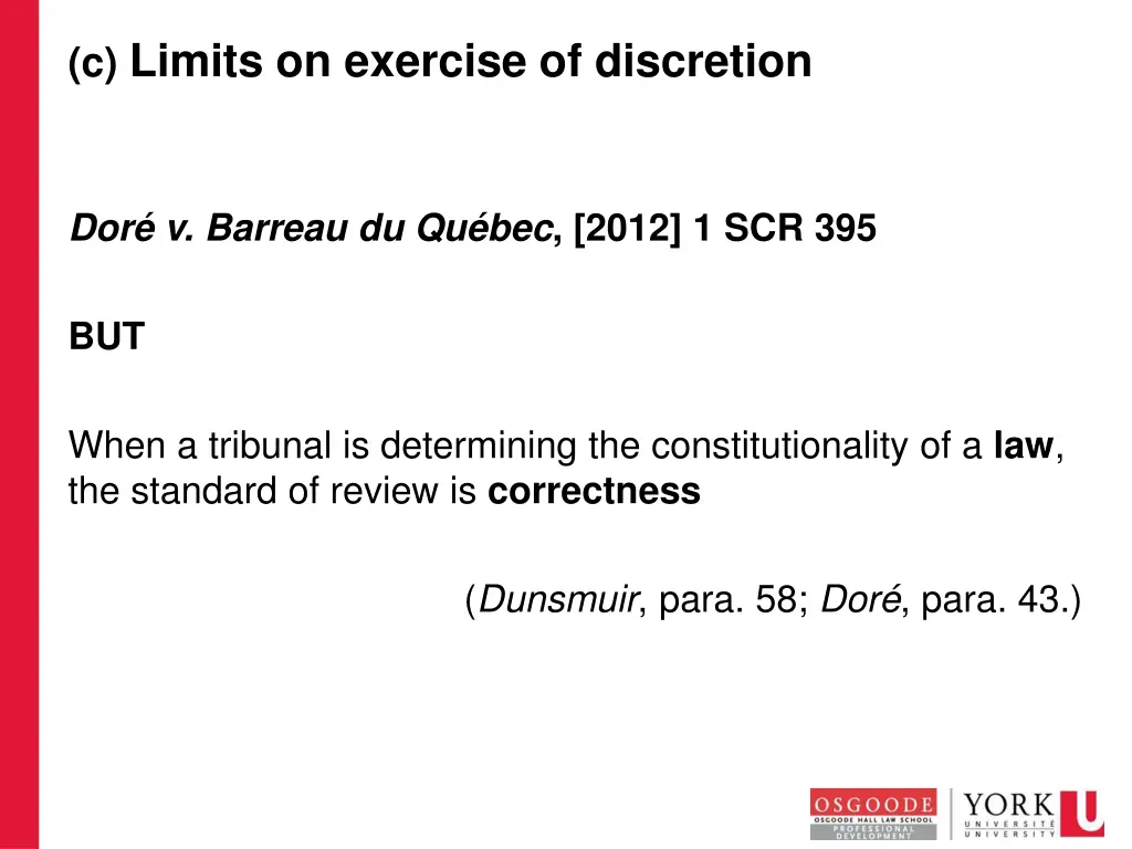 c limits on exercise of discretion 8