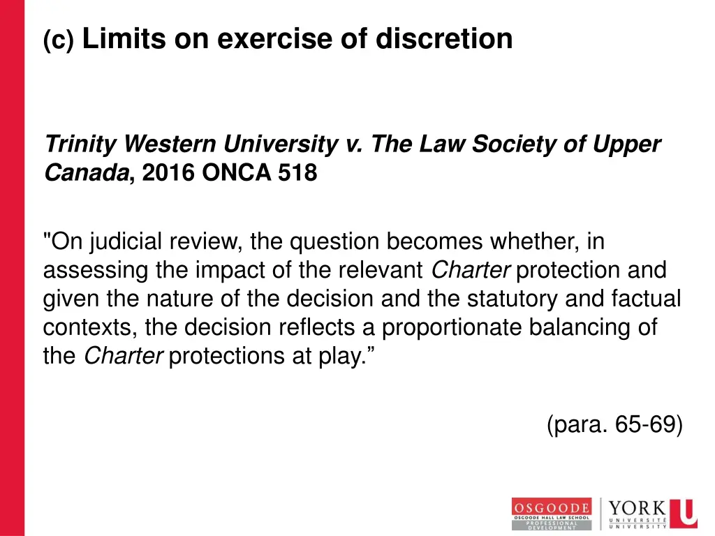 c limits on exercise of discretion 9