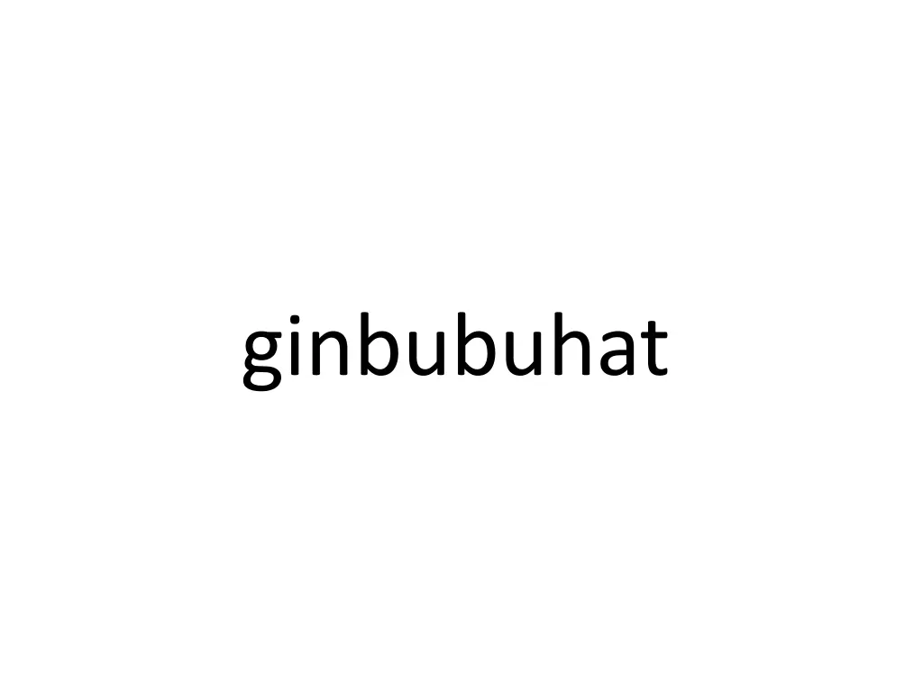 ginbubuhat