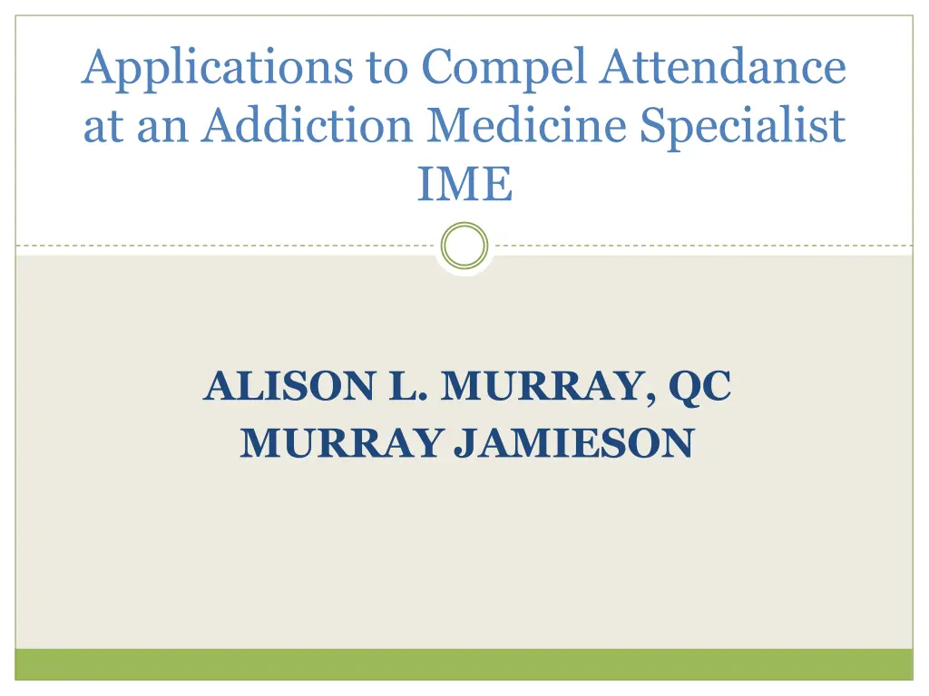 applications to compel attendance at an addiction