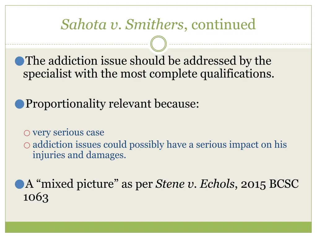 sahota v smithers continued