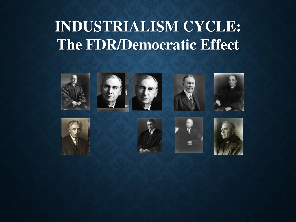 industrialism cycle the fdr democratic effect