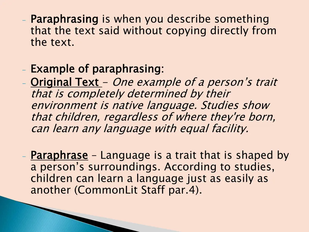 paraphrasing that the text said without copying