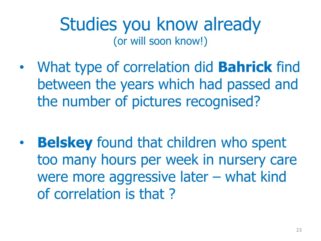 studies you know already or will soon know