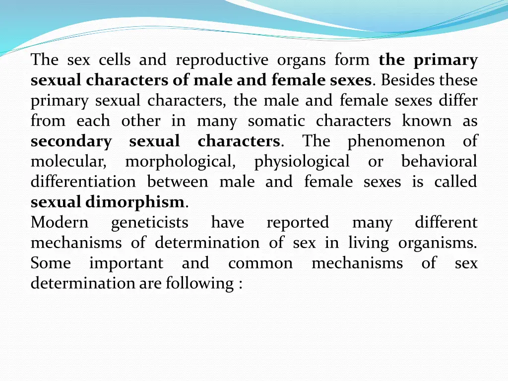 the sex cells and reproductive organs form