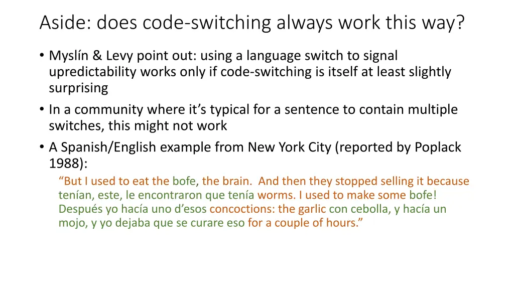 aside does code switching always work this way