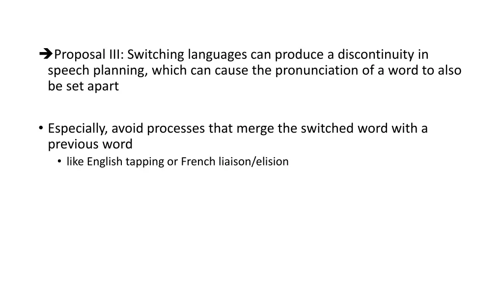 proposal iii switching languages can produce