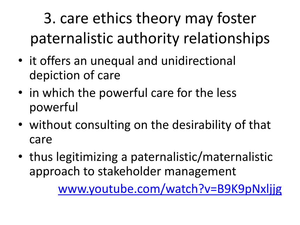 3 care ethics theory may foster paternalistic