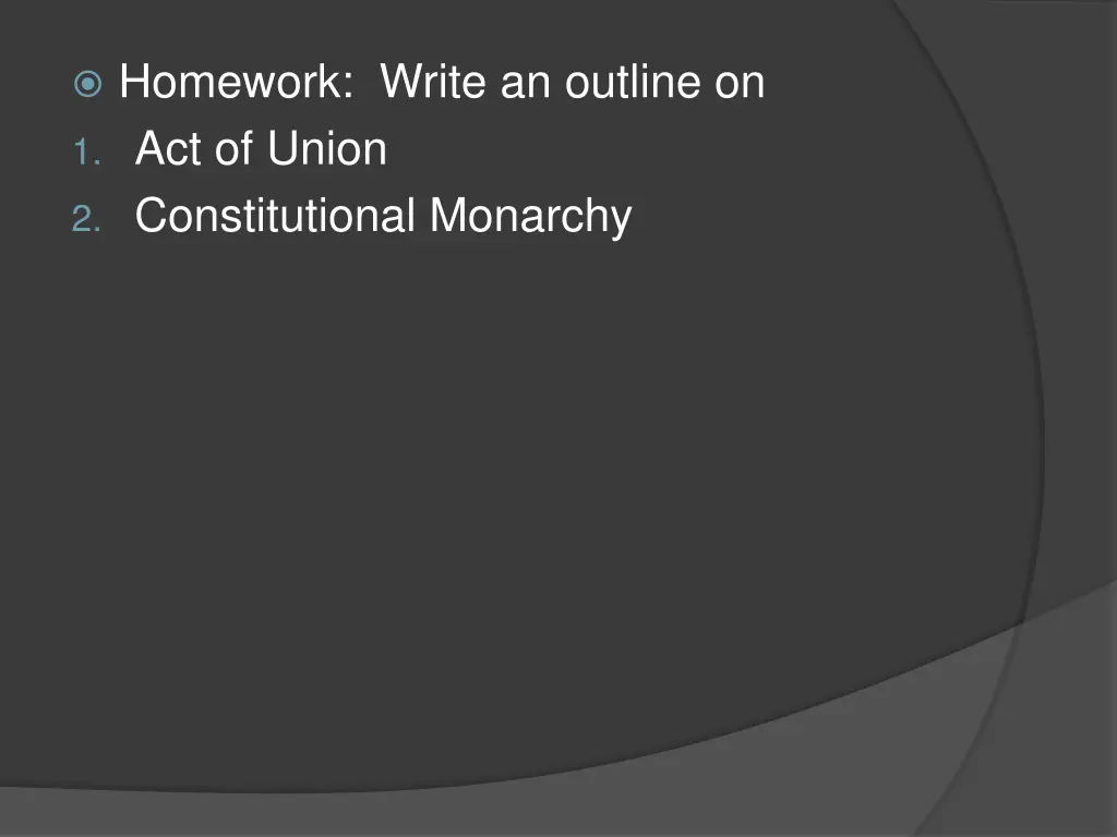 homework write an outline on 1 act of union