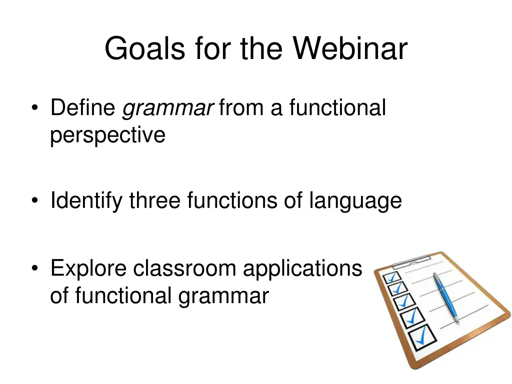 goals for the webinar