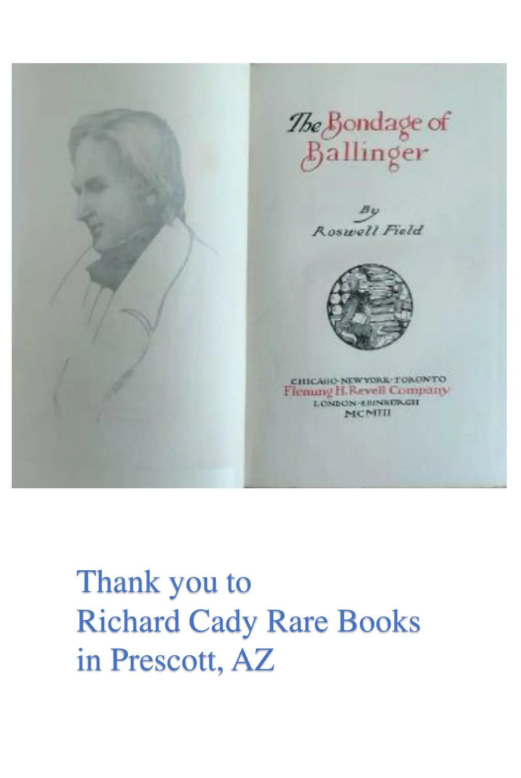 thank you to richard cady rare books in prescott