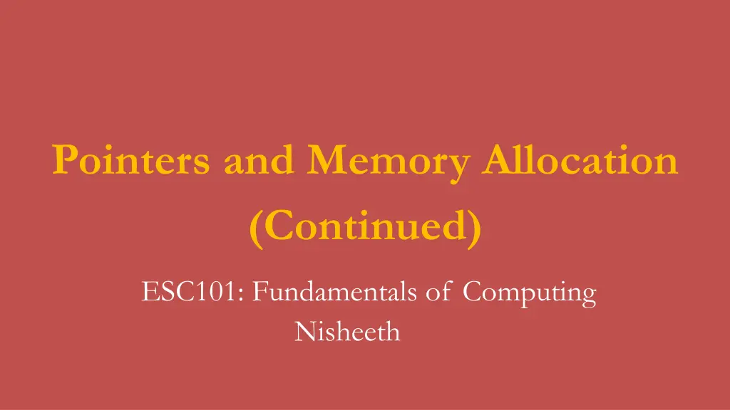 pointers and memory allocation continued