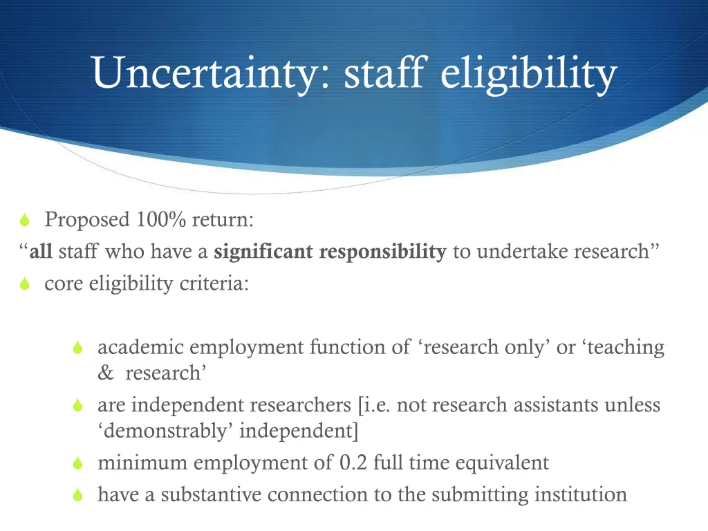 uncertainty staff eligibility
