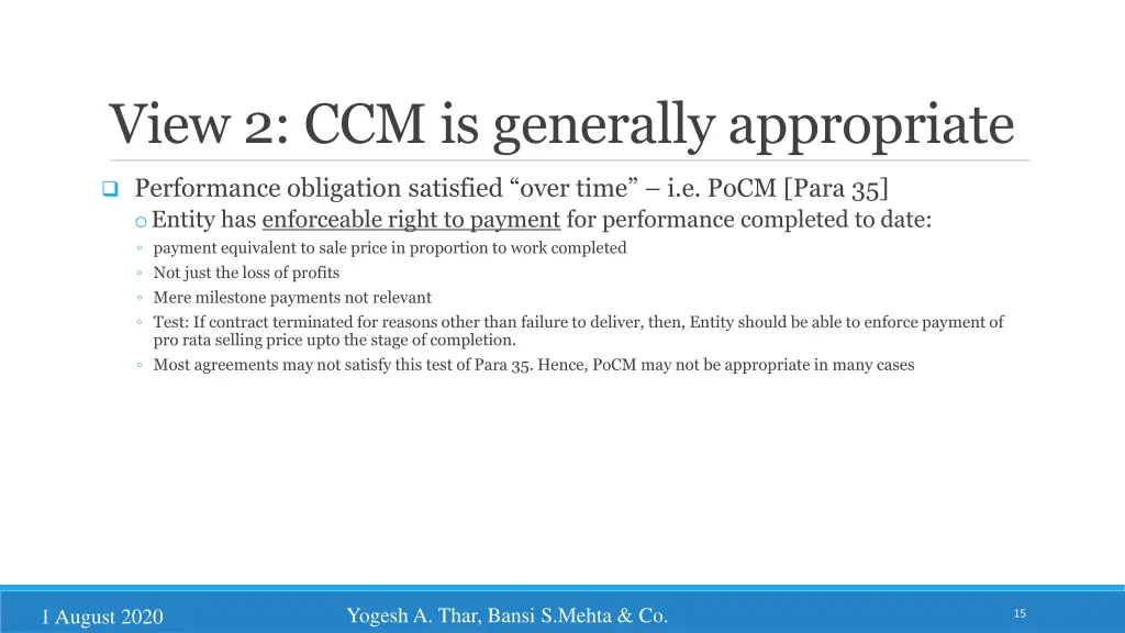 view 2 ccm is generally appropriate