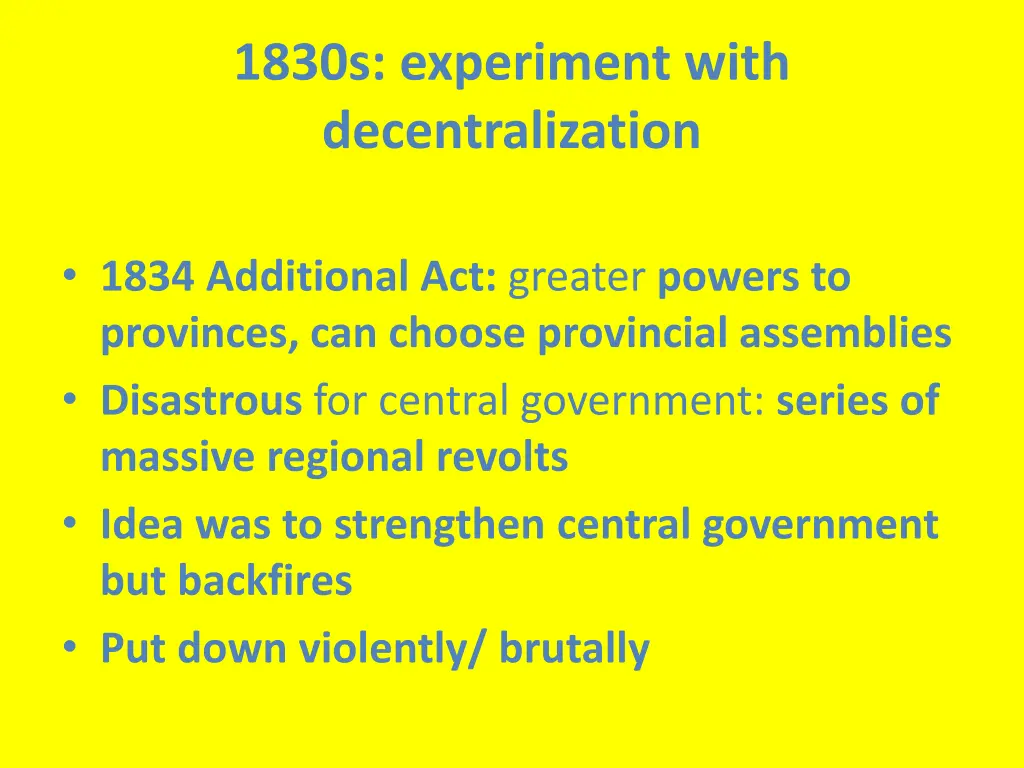 1830s experiment with decentralization
