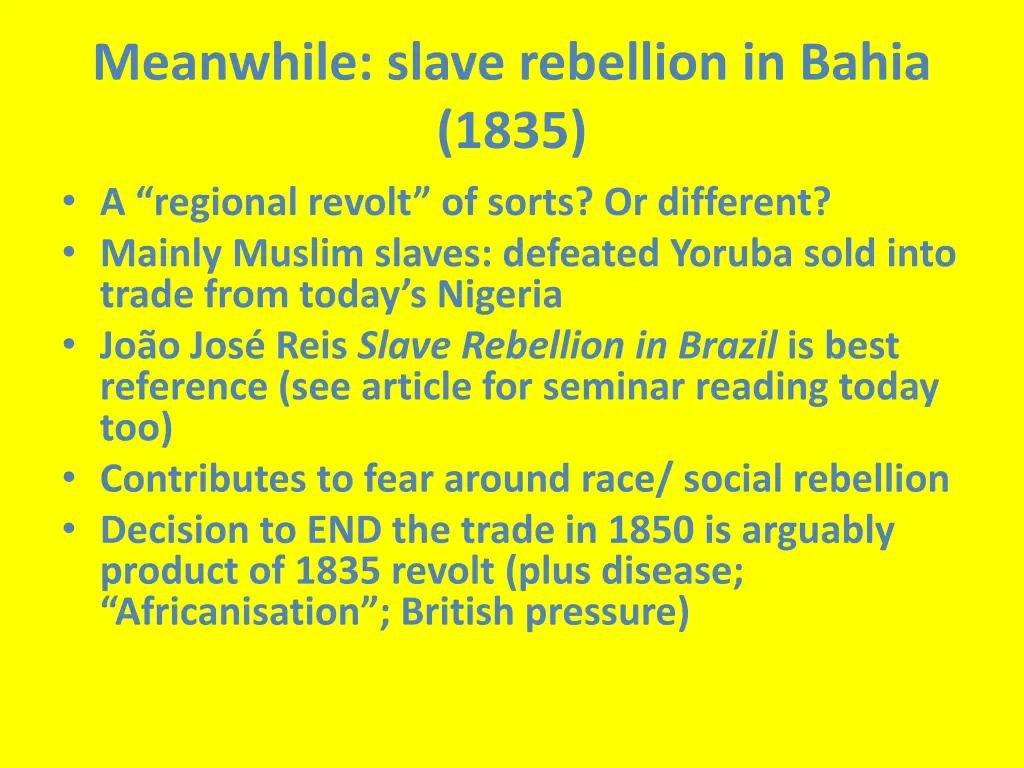 meanwhile slave rebellion in bahia 1835