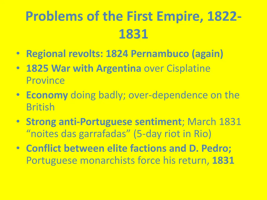 problems of the first empire 1822 1831 regional