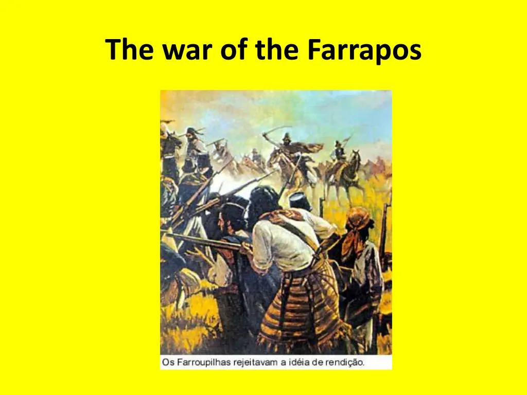the war of the farrapos
