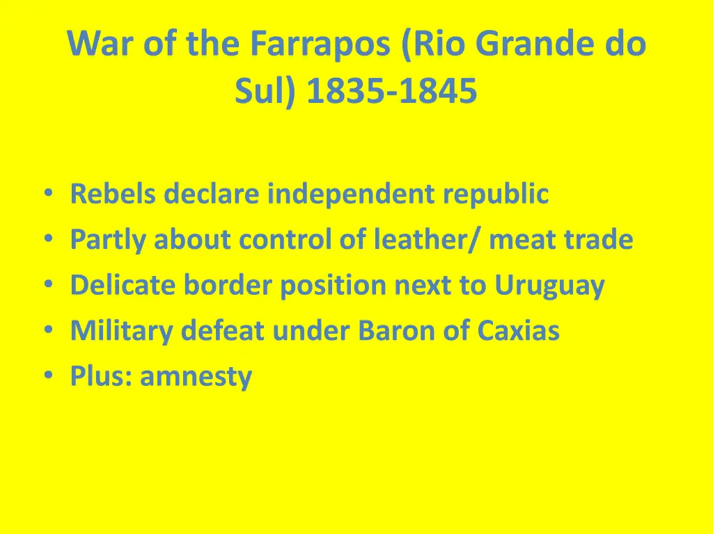 war of the farrapos rio grande do sul 1835 1845