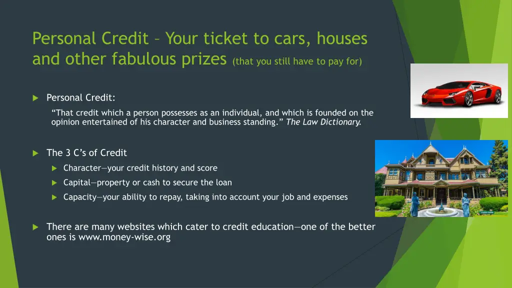 personal credit your ticket to cars houses