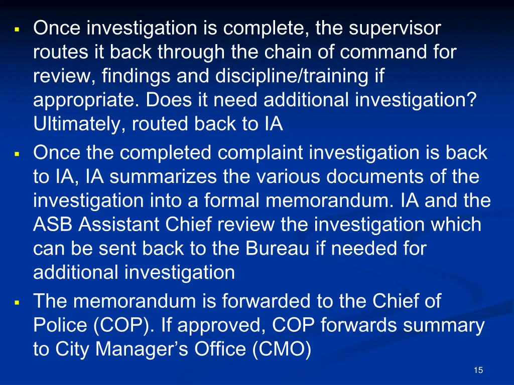 once investigation is complete the supervisor