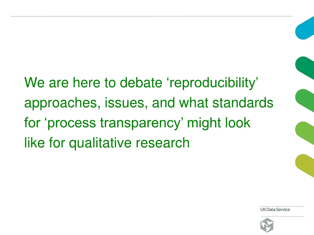 we are here to debate reproducibility approaches