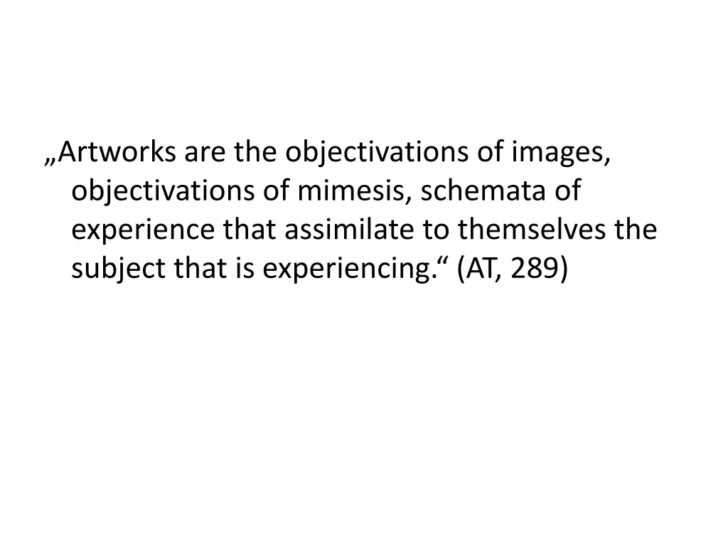 artworks are the objectivations of images