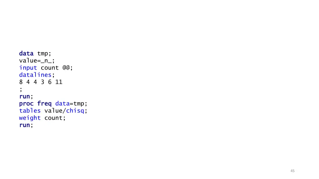 data data tmp value n input count @@ datalines
