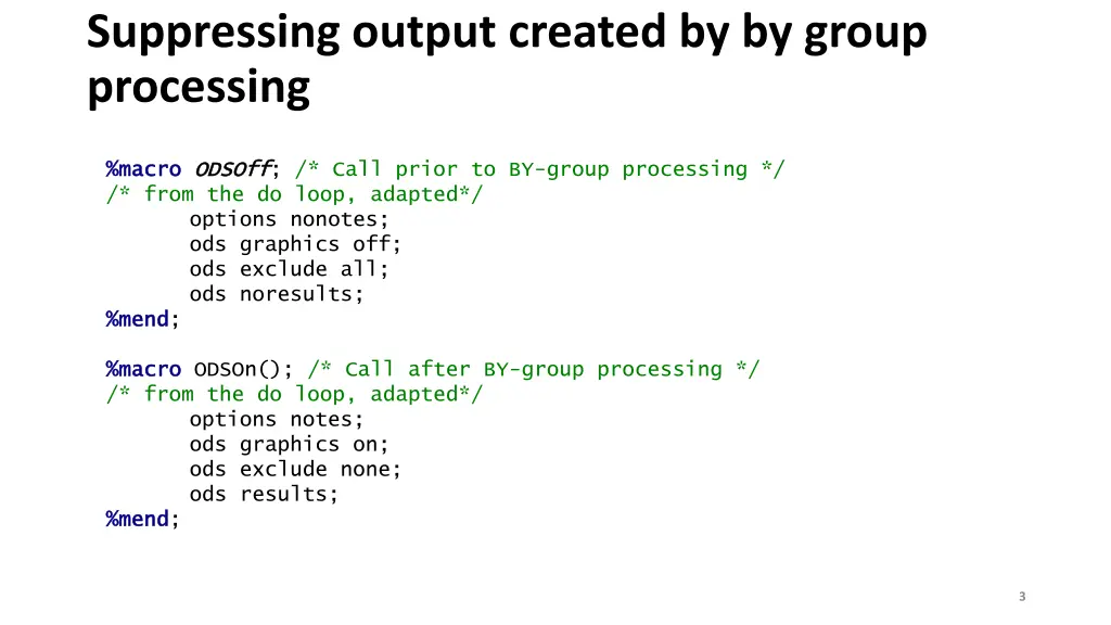 suppressing output created by by group processing