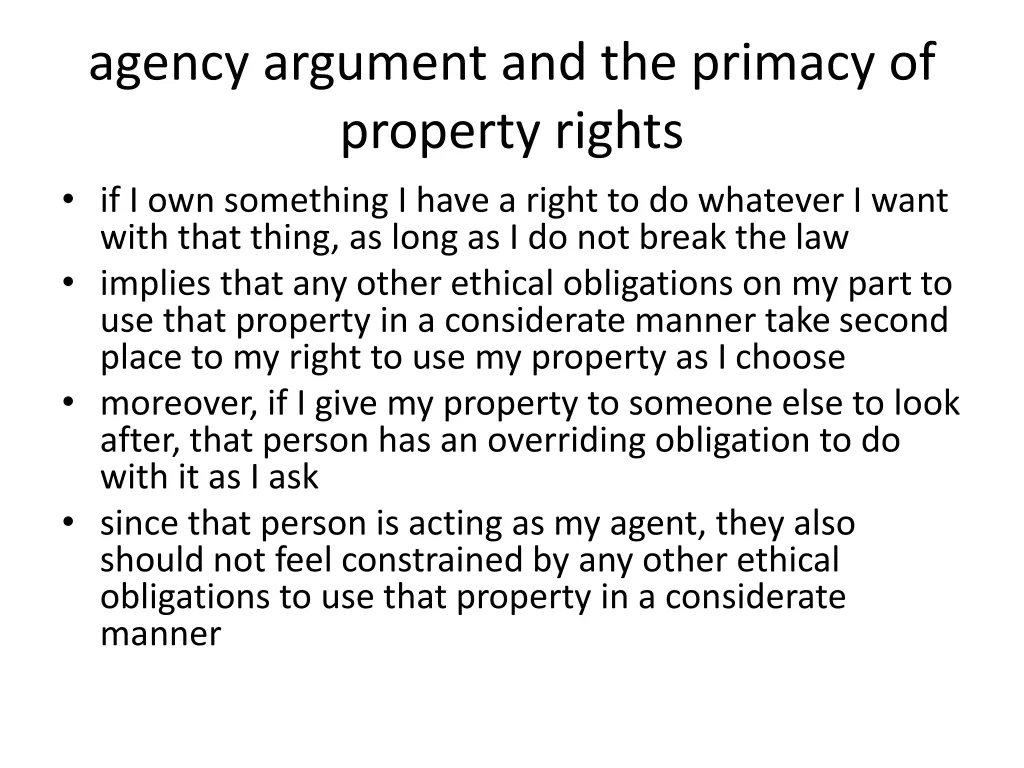 agency argument and the primacy of property