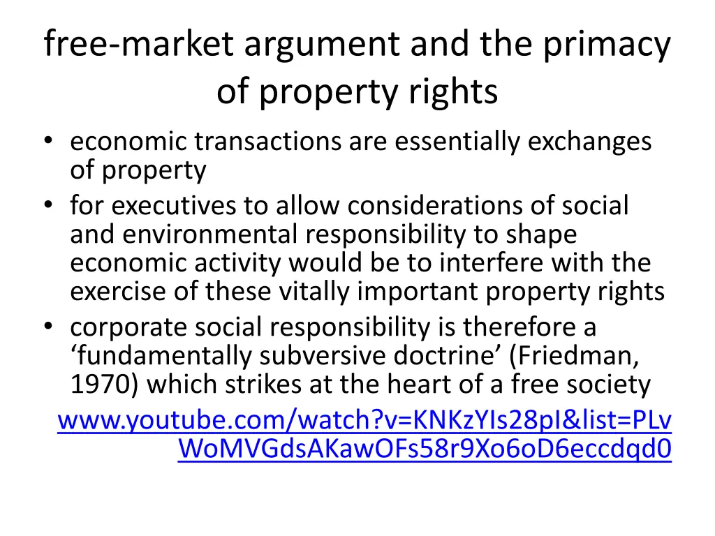 free market argument and the primacy of property