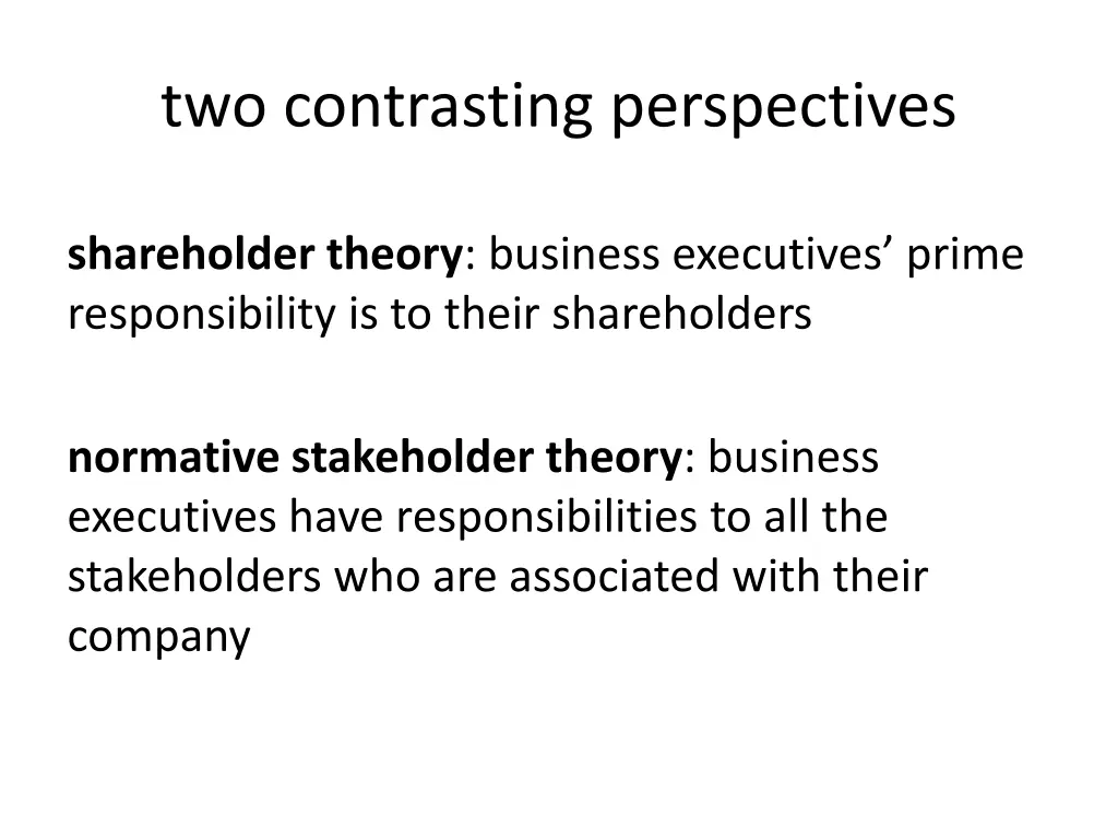 two contrasting perspectives