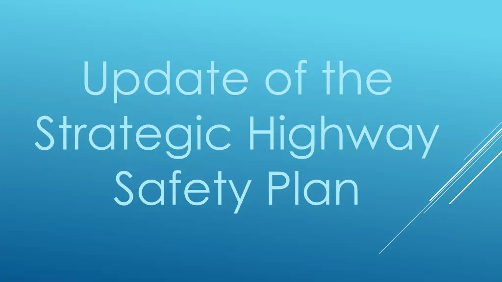 update of the strategic highway safety plan