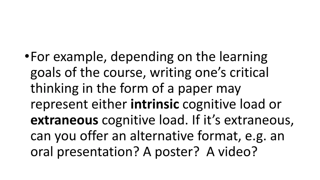 for example depending on the learning goals