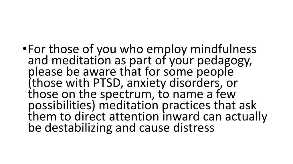 for those of you who employ mindfulness