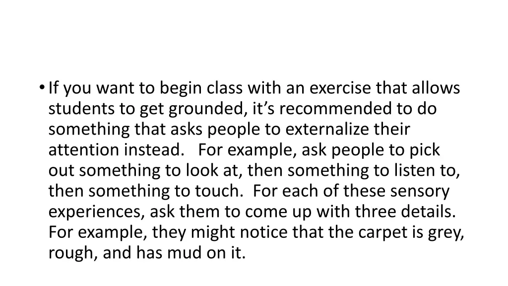 if you want to begin class with an exercise that