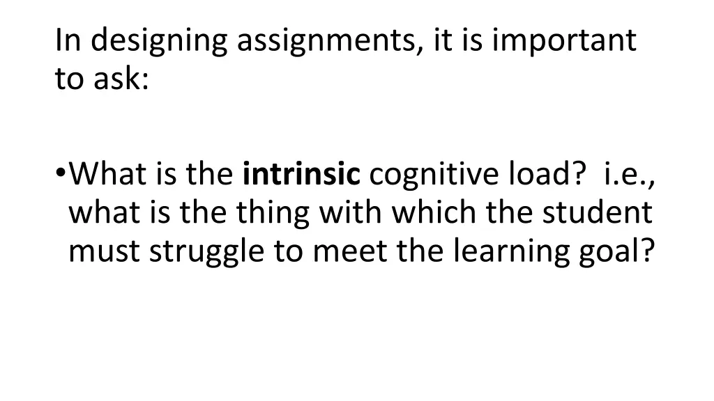 in designing assignments it is important to ask