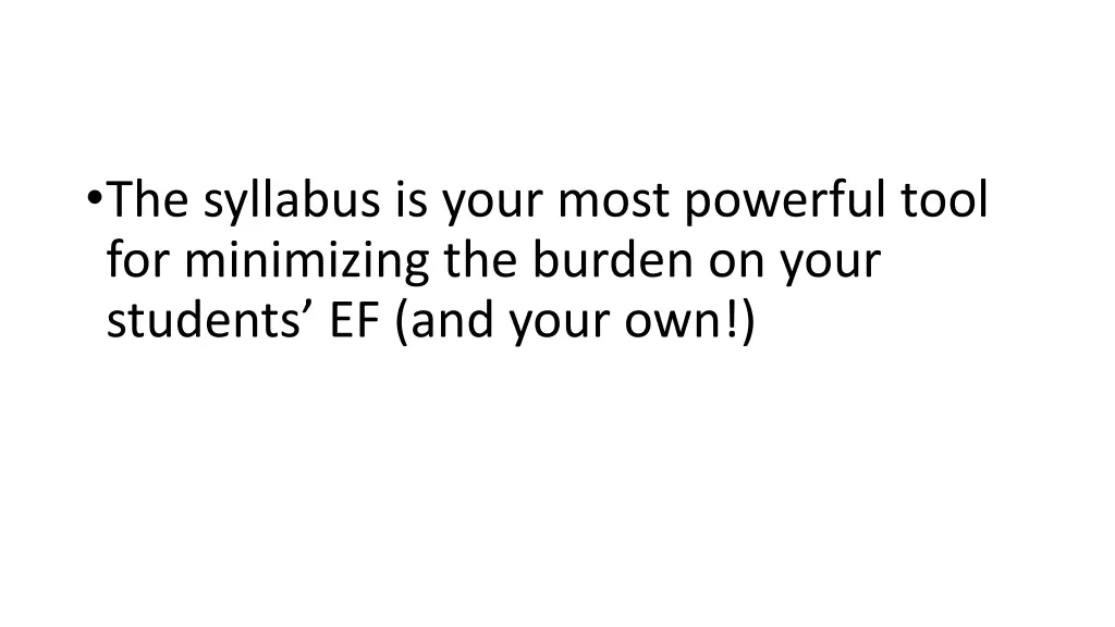 the syllabus is your most powerful tool