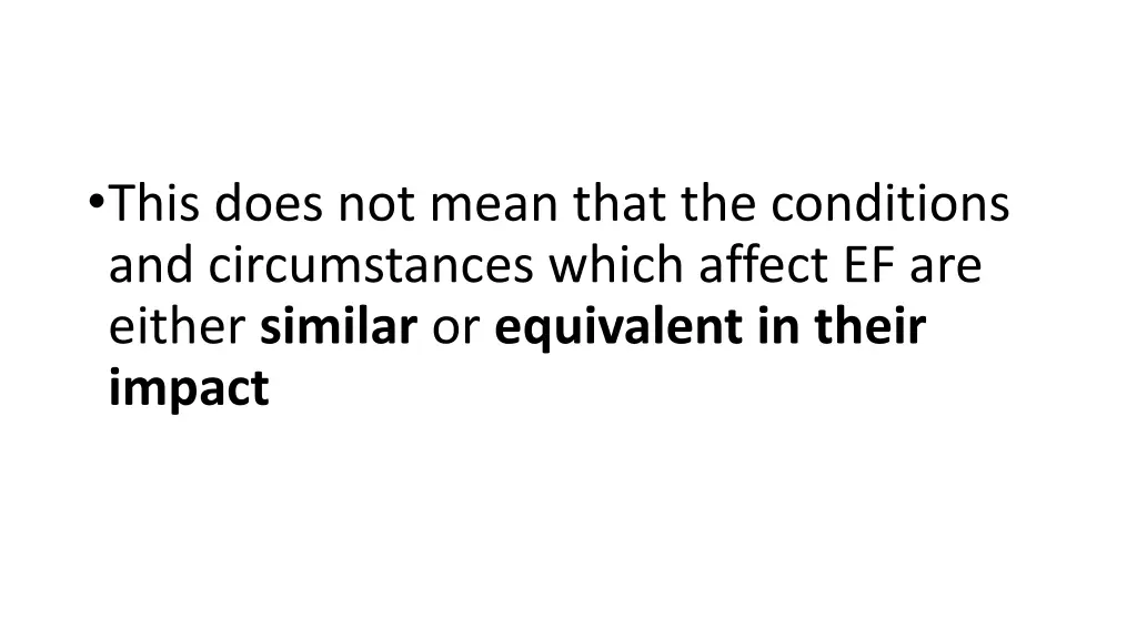this does not mean that the conditions