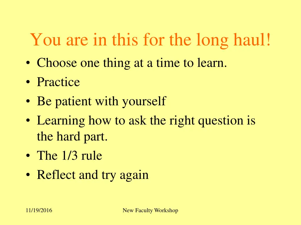 you are in this for the long haul choose