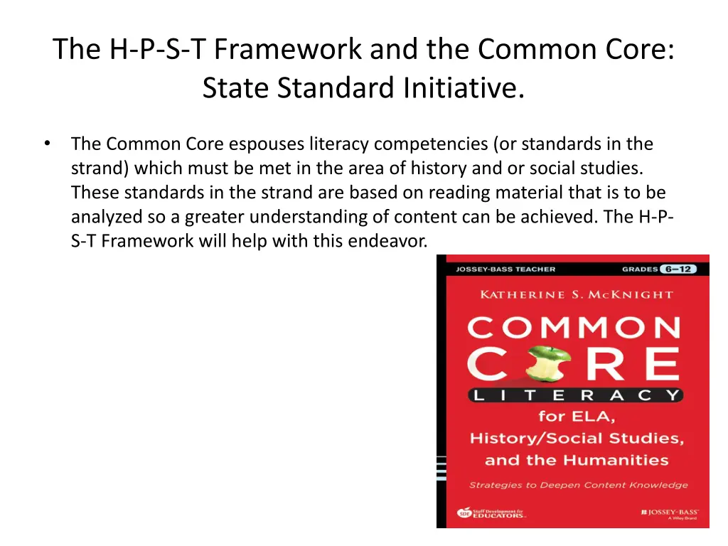 the h p s t framework and the common core state