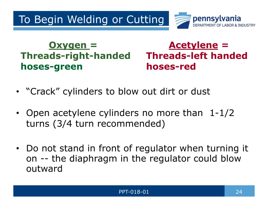 to begin welding or cutting