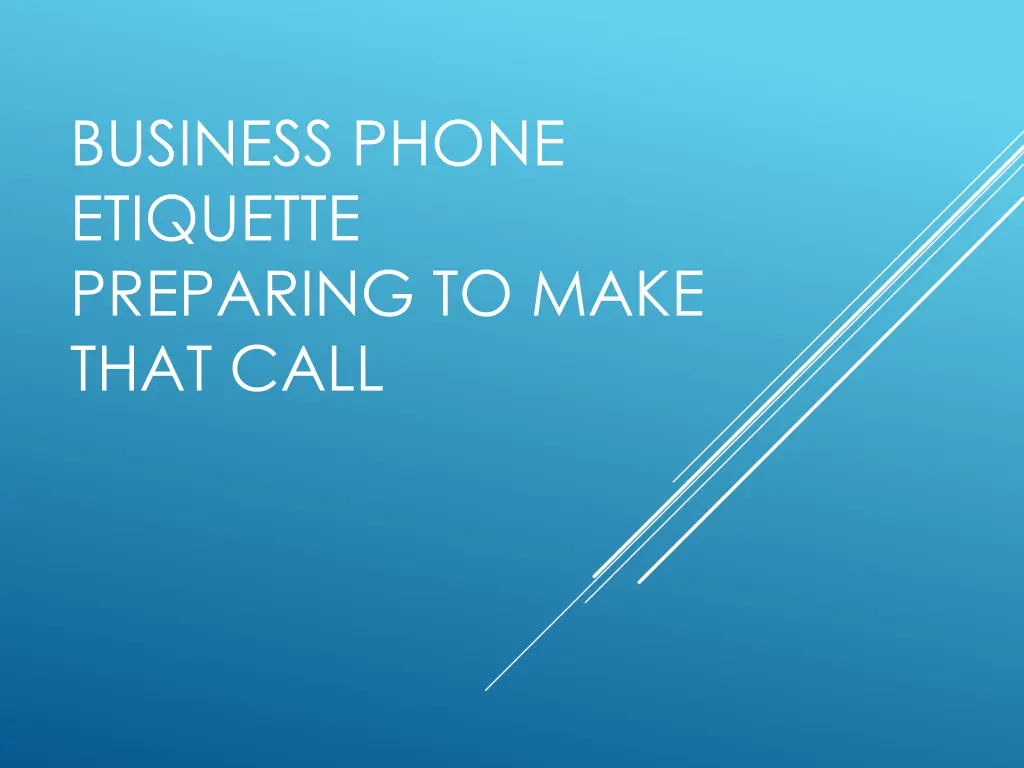 business phone etiquette preparing to make that