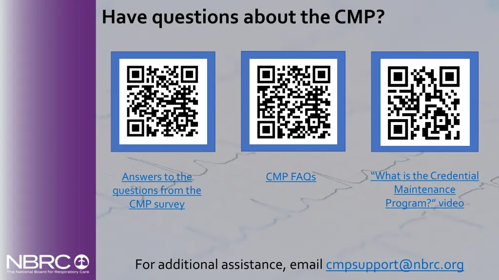 have questions about the cmp