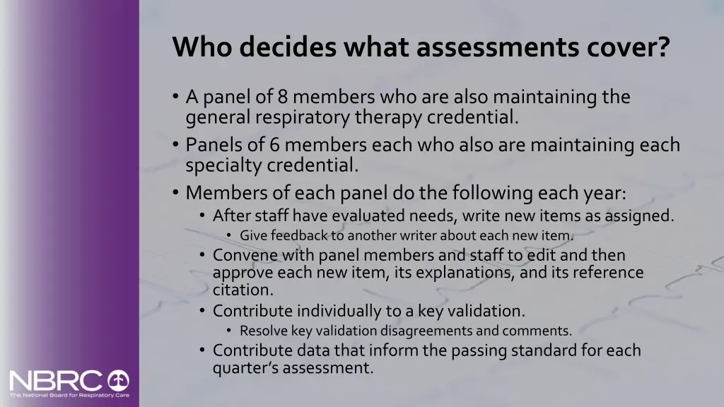 who decides what assessments cover