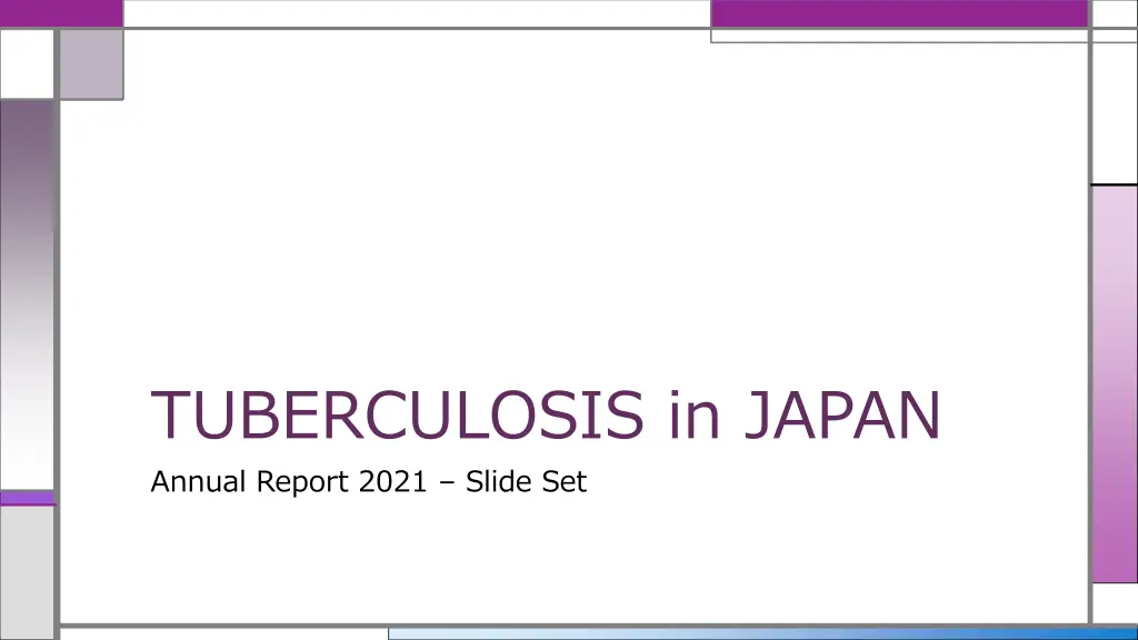 tuberculosis in japan annual report 2021 slide set