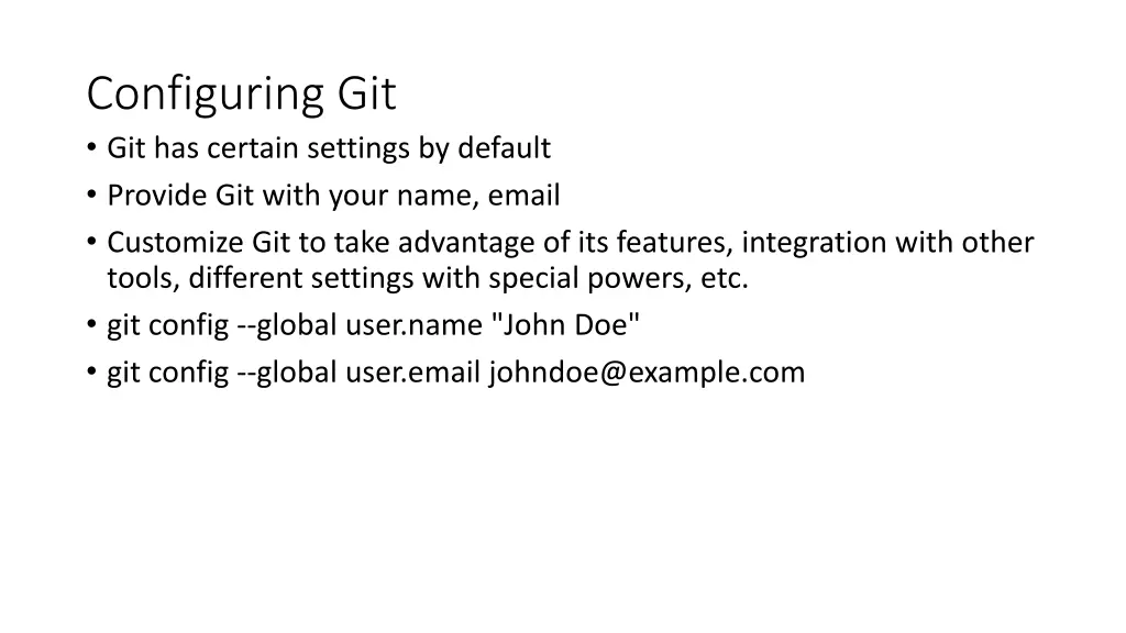 configuring git git has certain settings