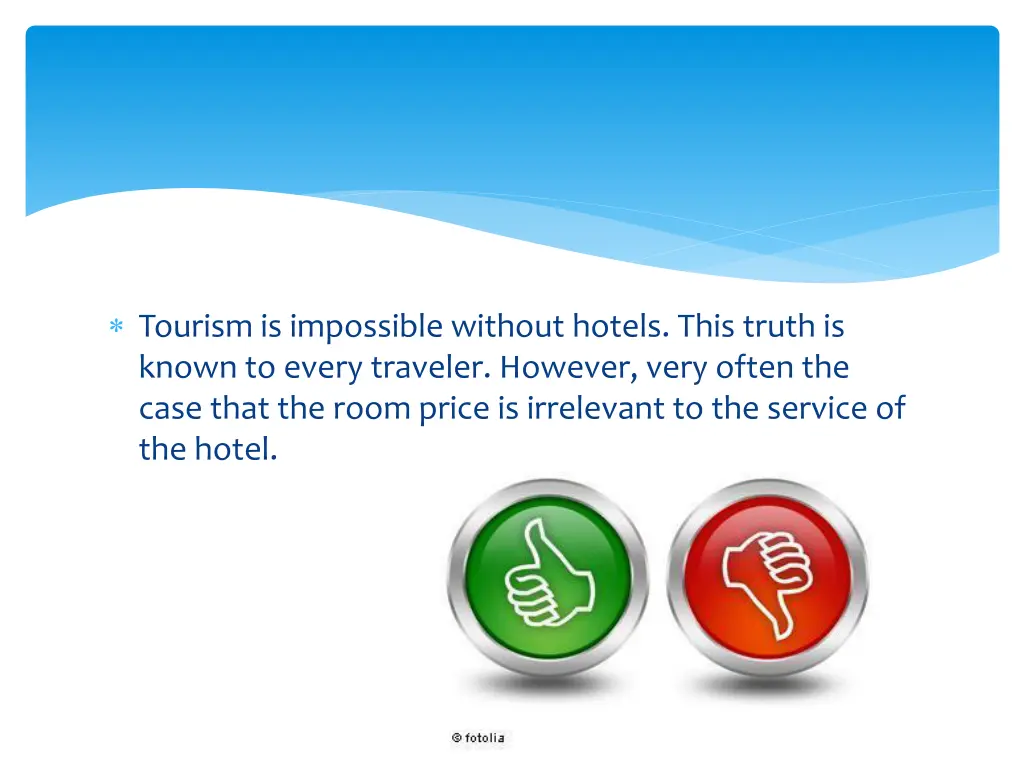 tourism is impossible without hotels this truth